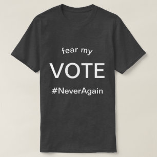 befürchten Sie meine Abstimmung T-Shirt