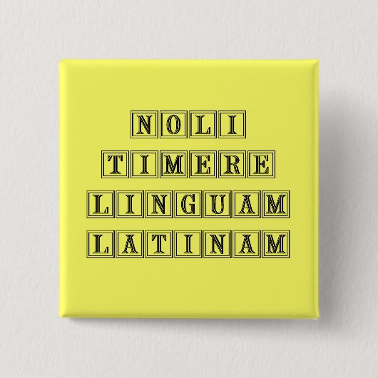 Befürchten Sie nicht die lateinische Sprache Button (Vorderseite)