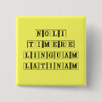 Befürchten Sie nicht die lateinische Sprache