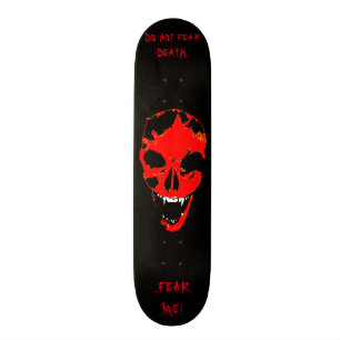 BEFÜRCHTEN SIE NICHT TOD… BEFÜRCHTEN SIE MICH! - SKATEBOARD