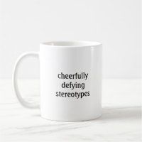 Befürwortend die Stereotype-Tasse