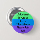 Befürwortung ist über die Leben, die Angelegenheit Button (Vorne & Hinten)