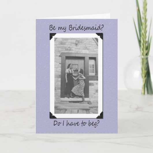 Beg für Bridesmaid Karte (Vorderseite)