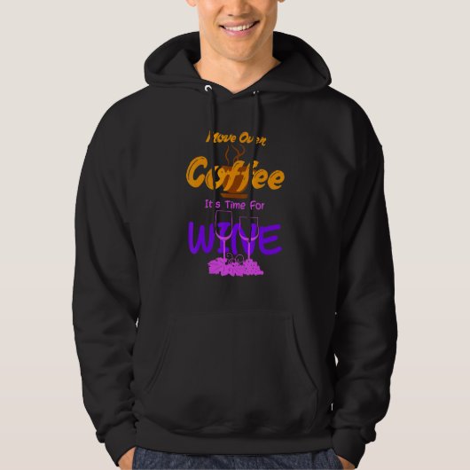 Begeben Sie sich über den Kaffee seine Zeit für We Hoodie (Vorderseite)