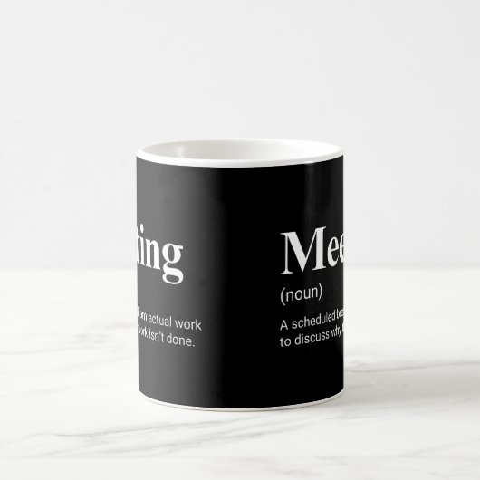 Begegnung mit Funny Work Definition Kaffeetasse (Mittel)