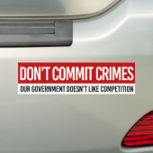 Begehen Sie keine Verbrechen Autoaufkleber (Auf Auto)