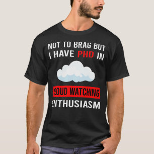 Begeisterung für Cloud-Watching T-Shirt