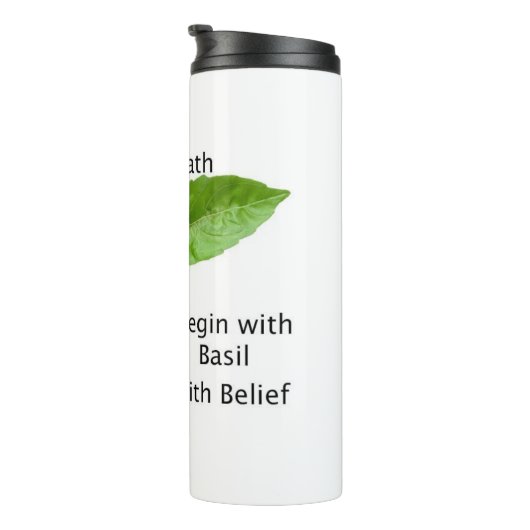 Begin with Basil Tumbler Thermosbecher (Nach rechts gedreht)