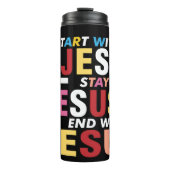 Beginne Bleibe Ende mit Jesus Thermosbecher (Vorderseite)