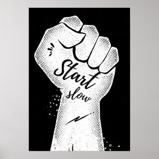 Beginne langsam. Motivierend Poster
