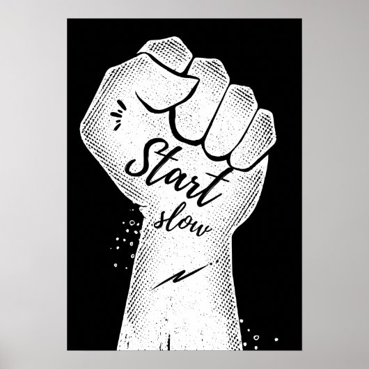 Beginne langsam. Motivierend Poster (Vorne)