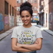 Beginne Mutig T-Shirt