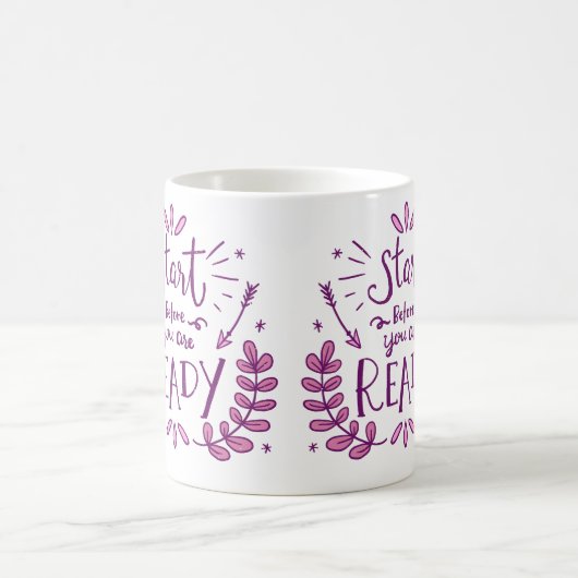 Beginnen Sie, bevor Sie bereit sind Kaffeetasse (Mittel)