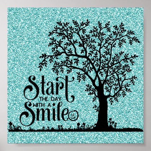 Beginnen Sie den Tag mit einem Lächeln Poster (Vorne)