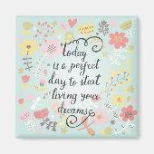 Beginnen Sie Ihre Träume zu leben Magnet (Vorne)