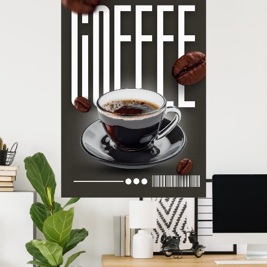 "Beginnen Sie Ihren Morgen mit Kaffee!" Poster (Heimbüro)