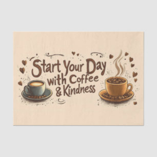 Beginnen Sie Ihren Tag mit einem Kaffee- und Willk Seidenpapier