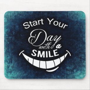 Beginnen Sie Ihren Tag mit einem Lächeln Mousepad