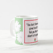 Beginnen Sie mit Großem - Motivierend grüne Tasse (Vorderseite Links)