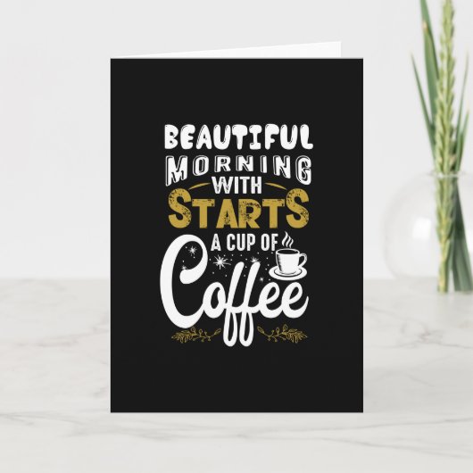 Beginnt eine Tasse Kaffee Karte (Vorderseite)