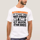 Begleiter ich versuche, die Dinge Idiot zeigen lus T-Shirt (Vorderseite)