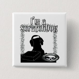 Begrenzte Ausgabe bin ich ein Scratchdog Knopf Button