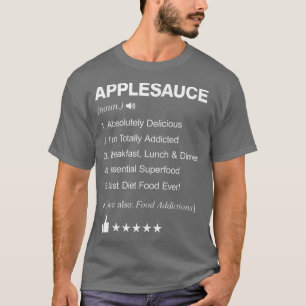 Begriffsbestimmung für Applesauce: _ Witzig T-Shirt