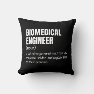 Begriffsbestimmung für "Funny Biomedical Engineer" Kissen