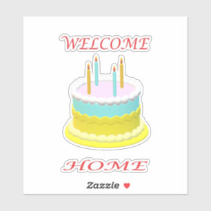 Begrüßen Sie die Zuhause mit einer Kuchenkerze und Aufkleber