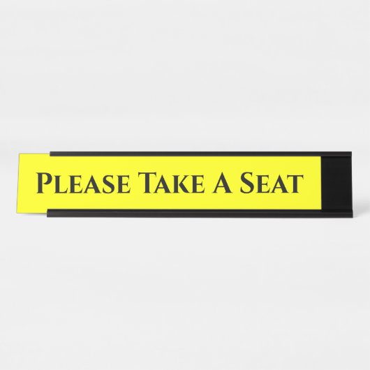 Begrüßung "Bitte nehmen Sie Platz" Schreibtisch Na Schreibtischnamensplakette (Vorderseite )