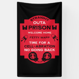 Begrüßung der Zuhause aus dem Gefängnis Banner