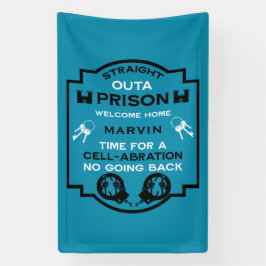 Begrüßung der Zuhause aus dem Gefängnis Banner