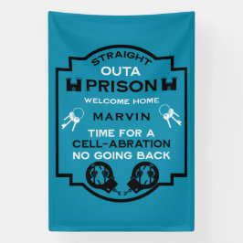 Begrüßung der Zuhause aus dem Gefängnis Banner