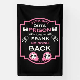 Begrüßung der Zuhause aus dem Gefängnis Banner