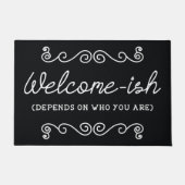 Begrüßung hängt davon ab, wer Sie sind Fußmatte (Vorderseite)