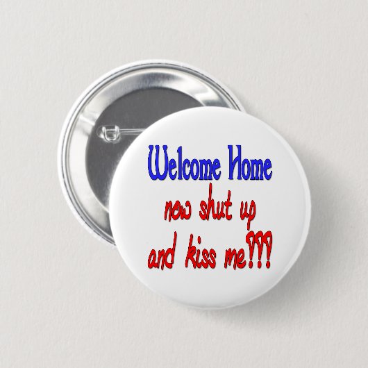 Begrüßung und Zuhause schmeißen Sie mich Button (Vorne & Hinten)