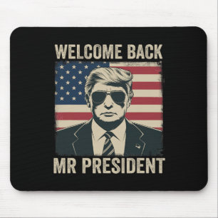 Begrüßungsbyck Herr Präsident Donald Trump Sieg 1 Mousepad
