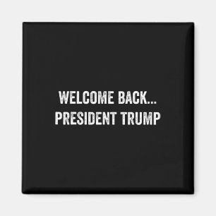 Begrüßungsbyck.. Präsident Trump Wahlen 2024 R Magnet