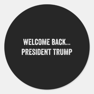 Begrüßungsbyck.. Präsident Trump Wahlen 2024 R Runder Aufkleber