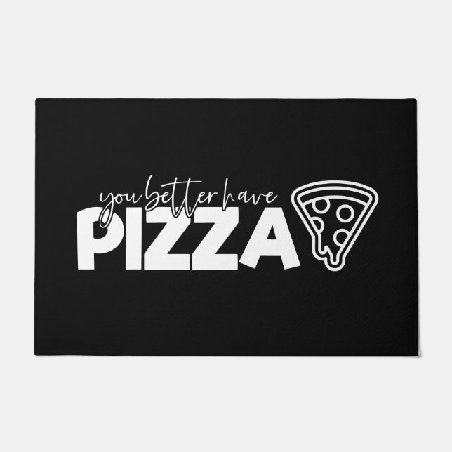 Begrüßungsmatte Sie lieber Pizza Schwarz-weiß habe Fußmatte (Vorderseite)