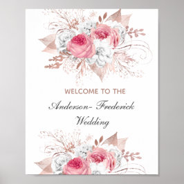 Begrüßungszeichen von Rosa White Rose Gold Floral Poster