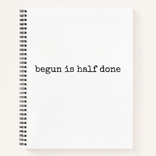 Begun ist halb fertig, Journal Notizblock (Vorderseite)