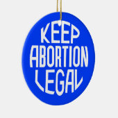 Behalt Abtreibung Legal Keramik Ornament (Rechts)