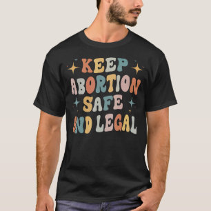 Behalt Abtreibung sicher und legal meine Uterus me T-Shirt