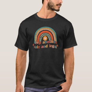 Behalt Abtreibung sicher und rechtliche Retro-Rege T-Shirt