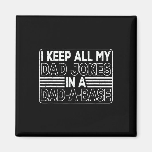 Behalt alle meine Vater-Witze in einem Vater-a-Bas Magnet (Vorne)