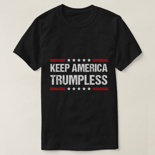 Behalt Amerika: Trumloser T - Shirt (Design vorne)