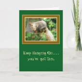 "Behalt, an/Dinge werden bald besser werden" Karte (Vorderseite)