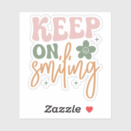 Behalt auf dem Lächeln inspirierender Zitate Aufkleber (Blatt)