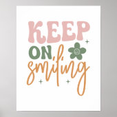 Behalt auf dem Lächeln inspirierender Zitate Poster (Vorne)